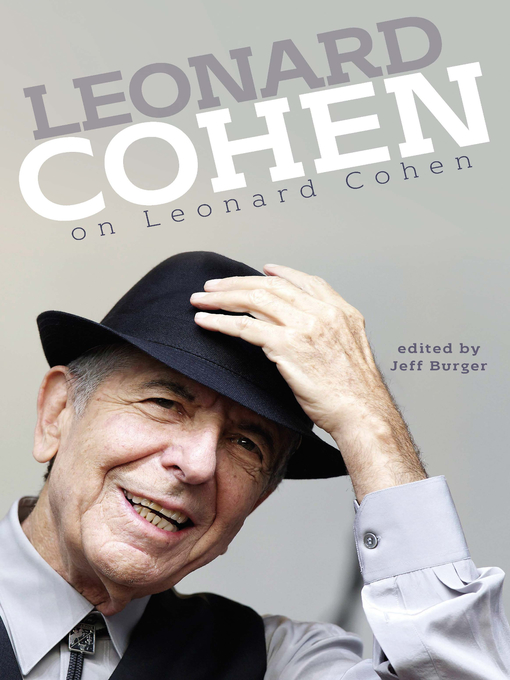 Title details for Leonard Cohen on Leonard Cohen by Leonard Cohen - Available